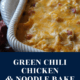 Green Chili Chicken & Noodle Bake